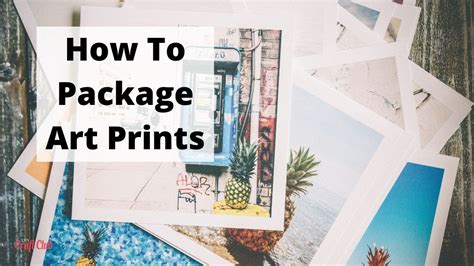 how to package art prints and ensure they remain beautiful through every journey